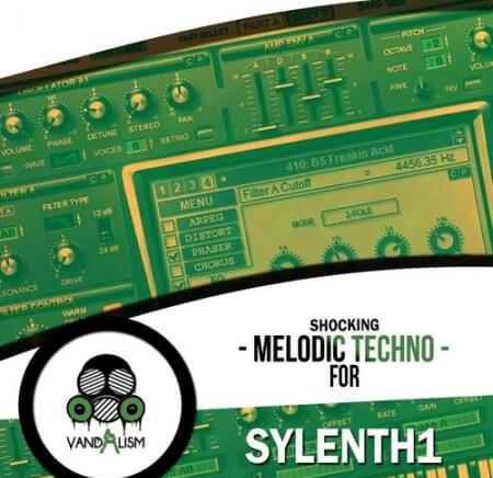 Vandalism Shocking Melodic Techno for Sylenth1 Synth Presets MiDi